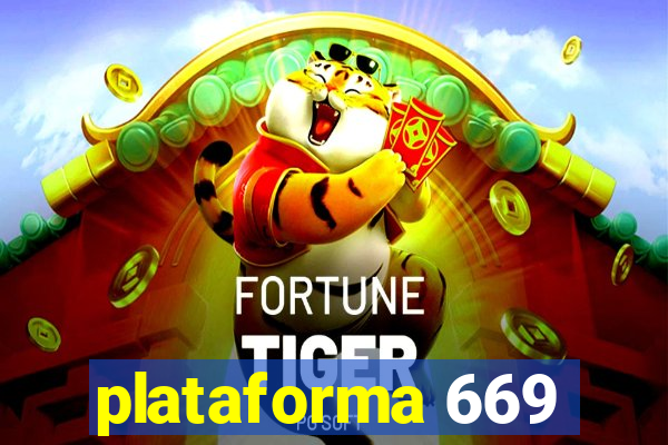 plataforma 669